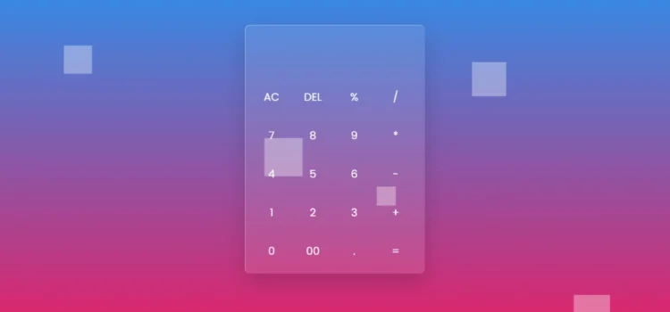 How to Create a Glassmorphism Calculator Using HTML and CSS