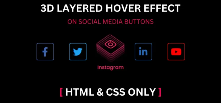 Social Media Buttons with 3D Hover Effect in HTML & CSS