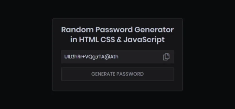 Create a Secure Random Password Generator App with HTML & CSS